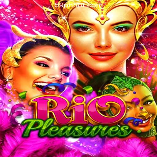 Discover the Exciting World of RioPleasures at 59PH.COM Online Casino Philippines